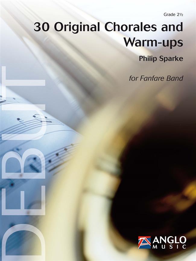 30 Original Chorales and Warm-ups - pro orchestr Fanfare Band